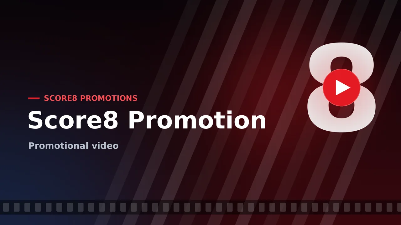 Poster for Score8 Promotion: a white 8 numeral and a play button over red diagonal light streaks
